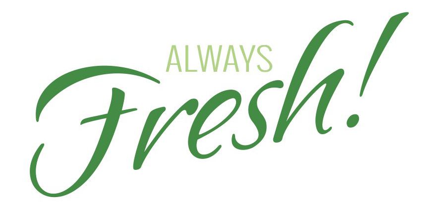 Always Fresh